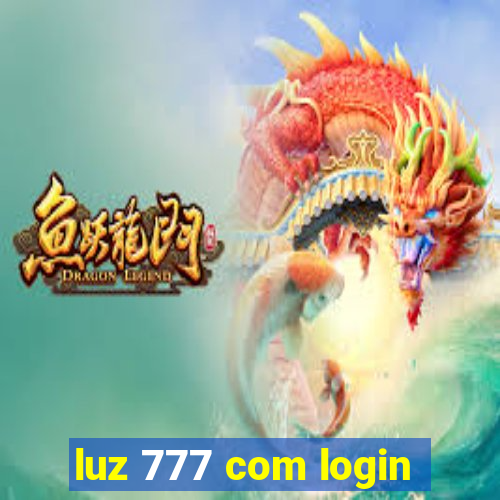 luz 777 com login